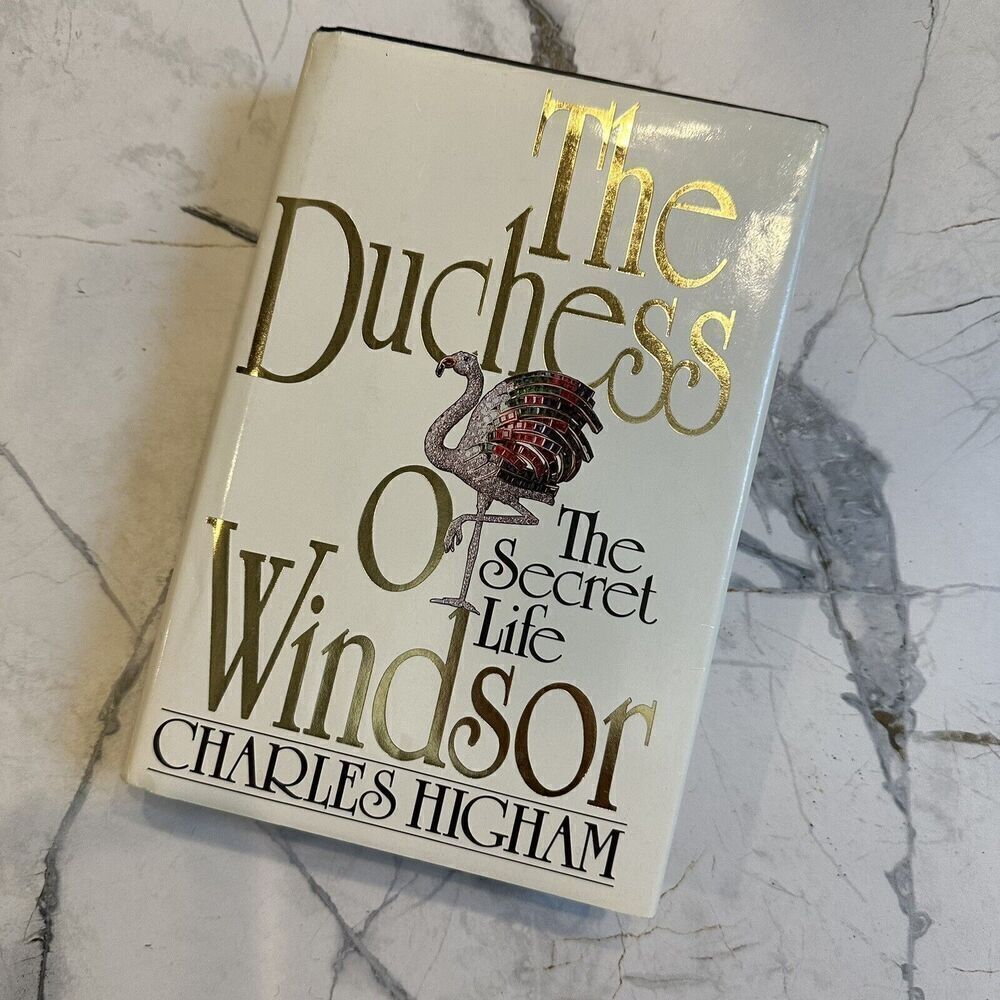 The Duchess of Windsor: The Secret Life by Charles Higham First Edition 1988